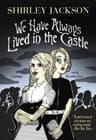 We Have Always Lived in the Castle
