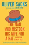 The Man Who Mistook His Wife for a Hat
