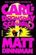 CARL'S DOOMSDAY SCENARIO